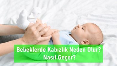 Photo of Bebeklerde Kabızlık Neden Olur? Nasıl Geçer?